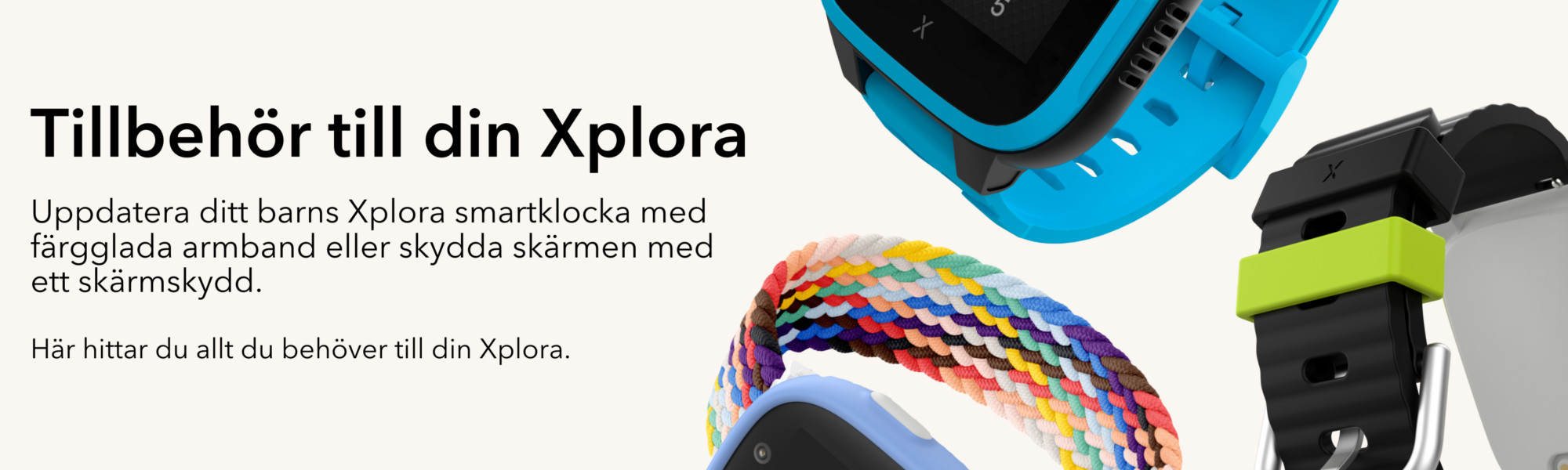 Tillbehör till din Xplora